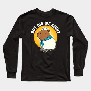 But did we sink Cartoon Capybara Sailor Long Sleeve T-Shirt